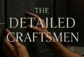 The Detailed Craftsmen